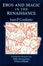 The Undying Flame: How Renaissance Magic Reshaped Modernity, According to Ioan P. Couliano