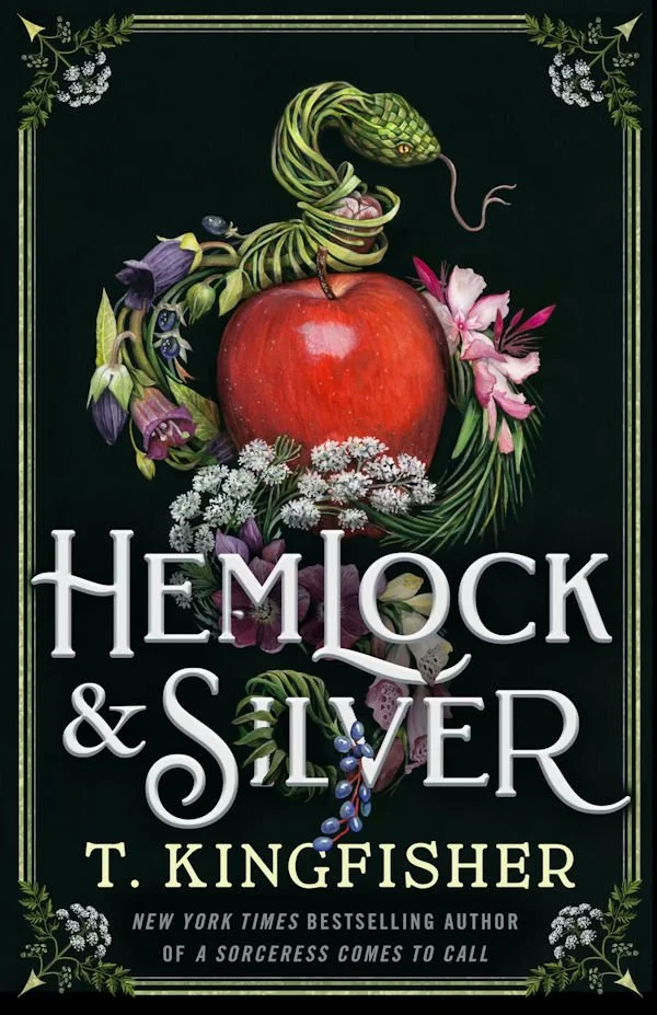 T. Kingfisher’s "Hemlock & Silver": A Dark Retelling That Redefines Fairy Tale Fantasy