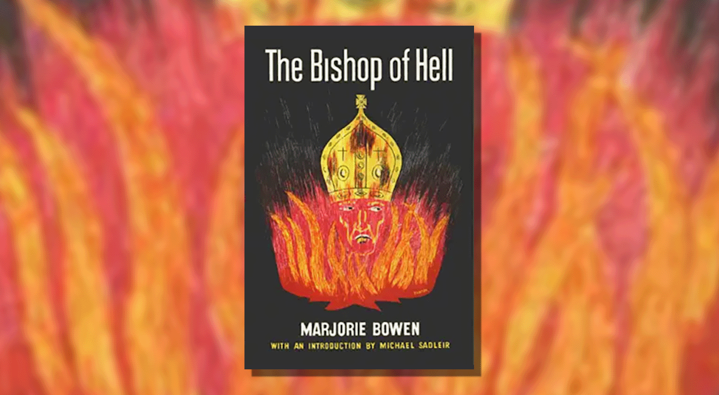 The Infernal Charisma: A Deep Dive into Marjorie Bowen’s "The Bishop of Hell"